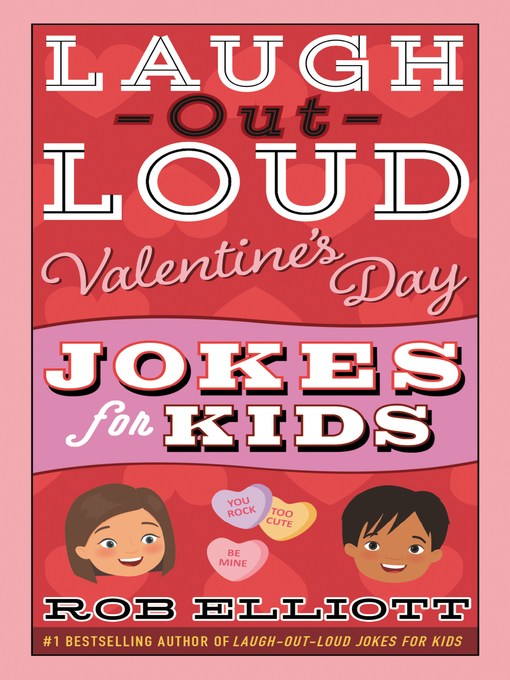 Title details for Laugh-Out-Loud Valentine's Day Jokes for Kids by Rob Elliott - Available